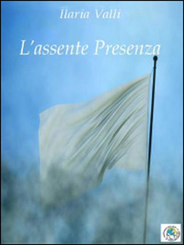 L'assente presenza - Librerie.coop L'assente presenza - Librerie.coop