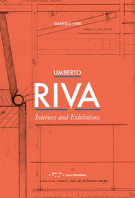 Umberto Riva. Interiors and exhibitions - Librerie.coop