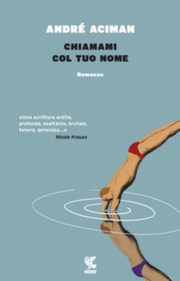 Chiamami col tuo nome - Librerie.coop Chiamami col tuo nome - Librerie.coop