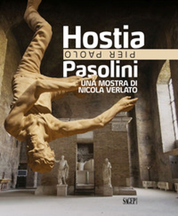 Hostia. Pier Paolo Pasolini. Una mostra di Nicola Verlato - Librerie.coop Hostia. Pier Paolo Pasolini. Una mostra di Nicola Verlato - Librerie.coop