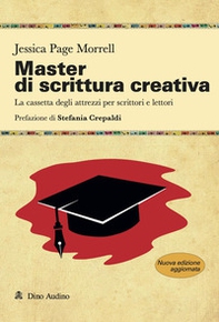 Master di scrittura creativa. La cassetta degli attrezzi per scrittori e lettori - Librerie.coop