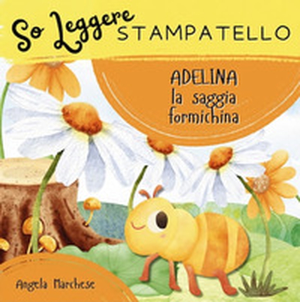 Adelina la saggia formichina - Librerie.coop Adelina la saggia formichina - Librerie.coop