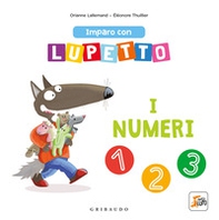 I numeri. Imparo con Lupetto. Amico lupo - Librerie.coop