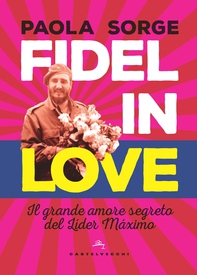 Fidel in love - Librerie.coop Fidel in love - Librerie.coop