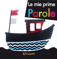 Le mie prime parole - Librerie.coop Le mie prime parole - Librerie.coop