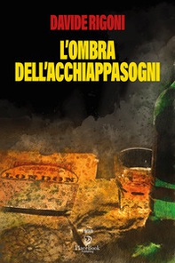 L'ombra dell'acchiappasogni - Librerie.coop