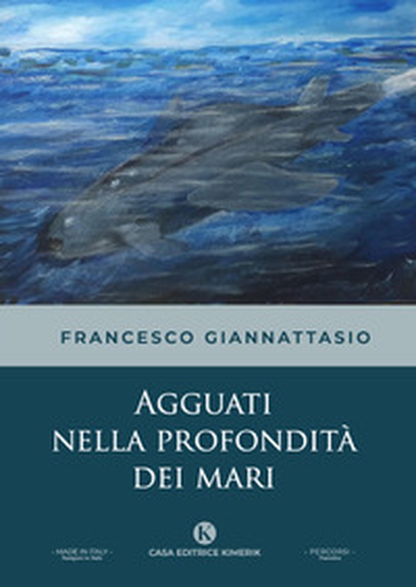 Agguati nella profondità dei mari - Librerie.coop Agguati nella profondità dei mari - Librerie.coop