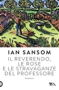 Il reverendo, le rose e le stravaganze del professore - Librerie.coop Il reverendo, le rose e le stravaganze del professore - Librerie.coop