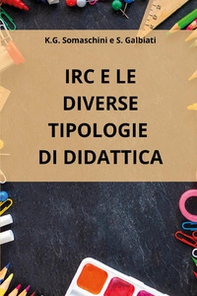 IRC e le diverse tipologie di didattica - Librerie.coop IRC e le diverse tipologie di didattica - Librerie.coop
