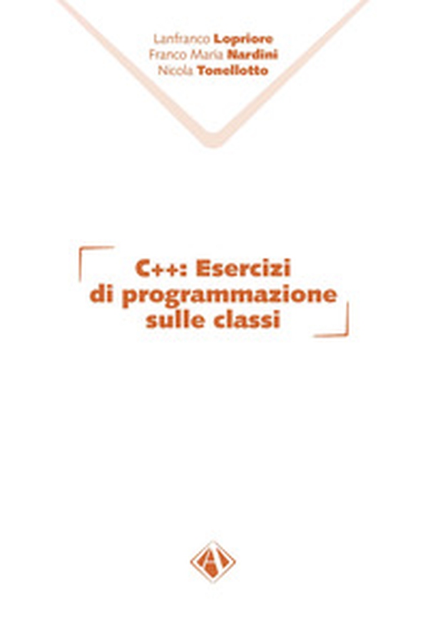 C++. Esercizi di programmazione sulle classi - Librerie.coop C++. Esercizi di programmazione sulle classi - Librerie.coop