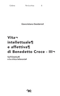 Vita intellettuale e affettiva di Benedetto Croce - Librerie.coop
