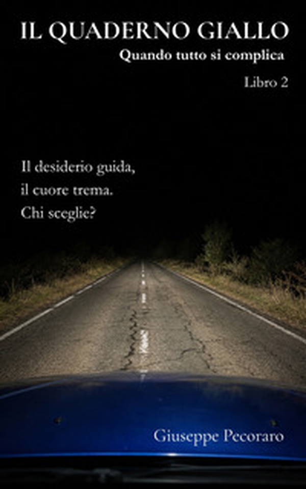 Quando tutto si complica. Il quaderno giallo - Vol. 2 - Librerie.coop