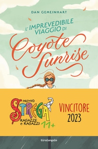 L'imprevedibile viaggio di Coyote Sunrise - Librerie.coop