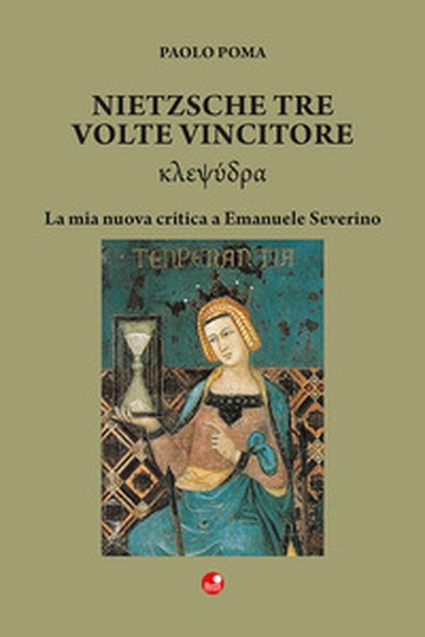 Nietzsche tre volte vincitore. La mia nuova critica a Emanuele Severino - Librerie.coop