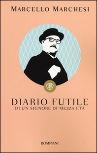 Diario futile di un signore di mezza età - Librerie.coop