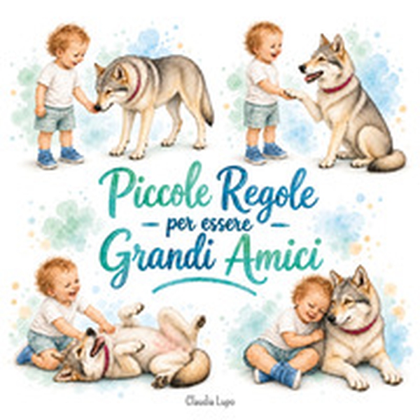 Piccole regole per essere grandi amici - Librerie.coop