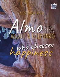 Almo: a short story about a folyonko who chooses happiness - Librerie.coop