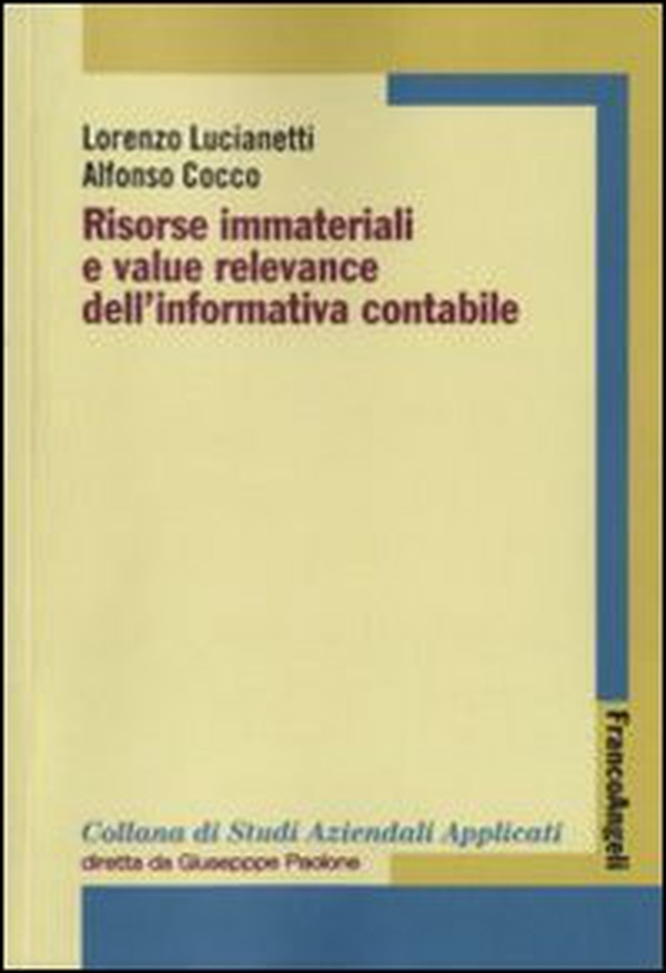 Risorse immateriali e value relevance dell'informativa contabile - Librerie.coop Risorse immateriali e value relevance dell'informativa contabile - Librerie.coop