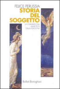 Storia del soggetto. La formazione mimetica della persona - Librerie.coop