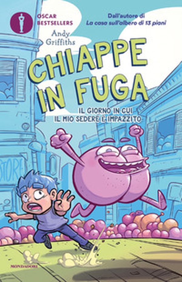 Chiappe in fuga. Il giorno in cui il mio sedere è impazzito - Librerie.coop Chiappe in fuga. Il giorno in cui il mio sedere è impazzito - Librerie.coop