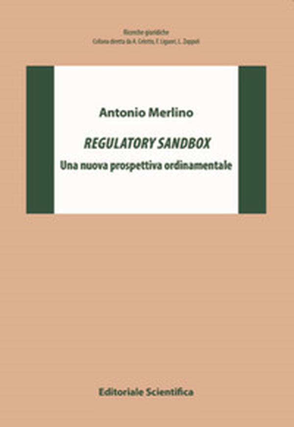 Regulatory sandbox. Una nuova prospettiva ordinamentale - Librerie.coop Regulatory sandbox. Una nuova prospettiva ordinamentale - Librerie.coop