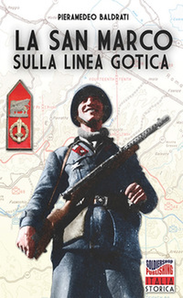 La San Marco sulla Linea Gotica - Librerie.coop La San Marco sulla Linea Gotica - Librerie.coop
