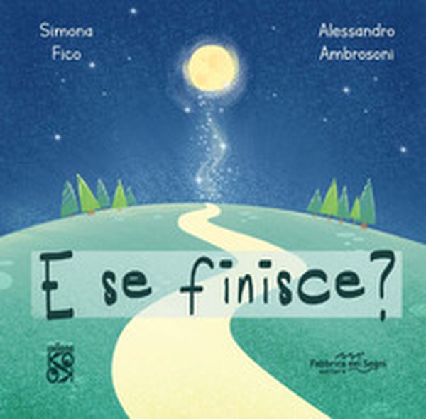 E se finisce? - Librerie.coop E se finisce? - Librerie.coop