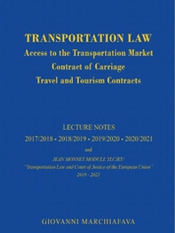 Transportation law. Access to the transportation market contract of carriage travel and tourism contracts - Librerie.coop