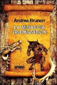 La minaccia Tramutatum - Librerie.coop