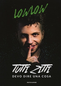 Tutti zitti. Devo dire una cosa - Librerie.coop