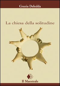 La chiesa della solitudine - Librerie.coop