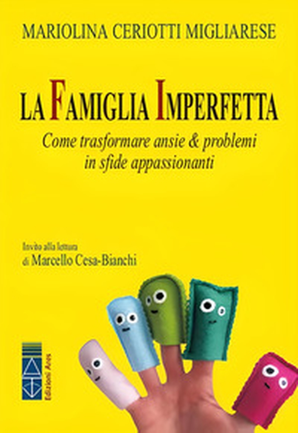 La famiglia imperfetta. Come trasformare ansie & problemi in sfide appassionanti - Librerie.coop La famiglia imperfetta. Come trasformare ansie & problemi in sfide appassionanti - Librerie.coop