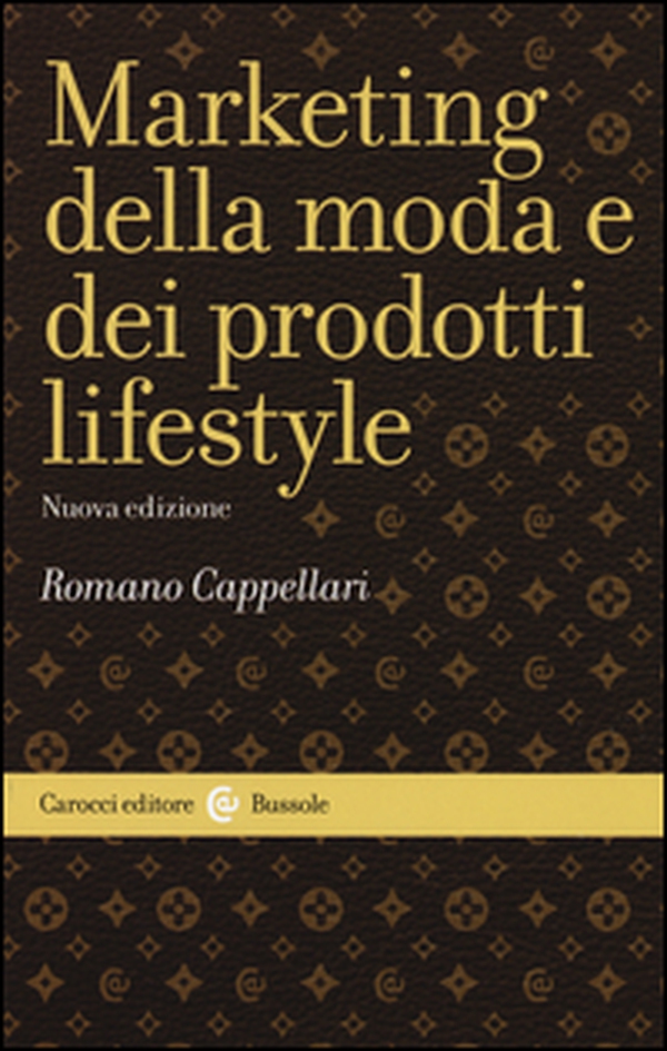 Il marketing della moda e dei prodotti lifestyle - Librerie.coop Il marketing della moda e dei prodotti lifestyle - Librerie.coop