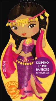 Disegno le mie bambole mediorientali con Zeina. Con adesivi - Librerie.coop