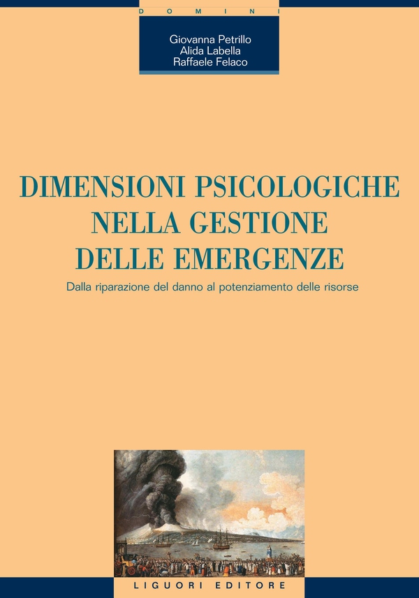 Dimensioni psicologiche nella gestione delle emergenze - Librerie.coop Dimensioni psicologiche nella gestione delle emergenze - Librerie.coop