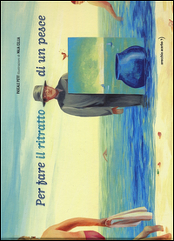 Per fare il ritratto di un pesce - Librerie.coop Per fare il ritratto di un pesce - Librerie.coop