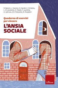 Quaderno di esercizi per vincere l'ansia sociale - Librerie.coop