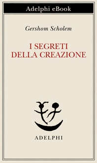 I segreti della Creazione - Librerie.coop I segreti della Creazione - Librerie.coop