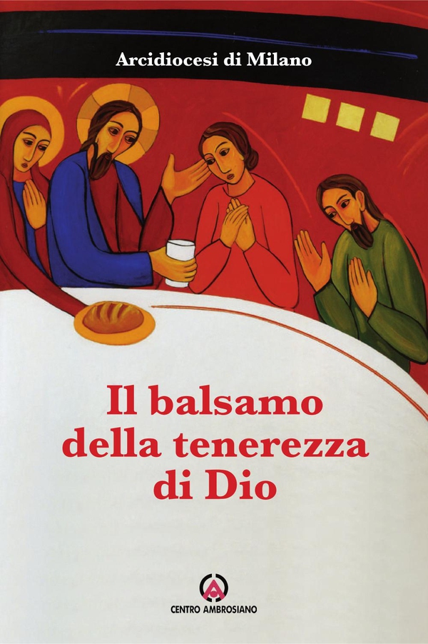 Il balsamo della tenerezza di Dio - Librerie.coop Il balsamo della tenerezza di Dio - Librerie.coop