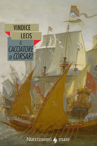 Il cacciatore di corsari - Librerie.coop