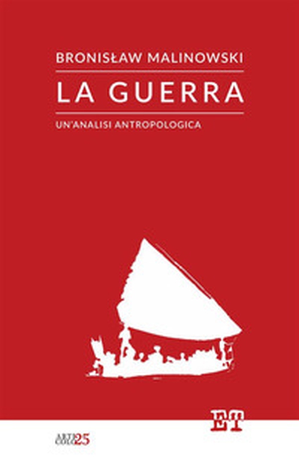 La guerra. Un'analisi antropologica - Librerie.coop La guerra. Un'analisi antropologica - Librerie.coop