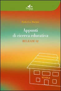 Appunti di ricerca educatica. Release 02 - Librerie.coop