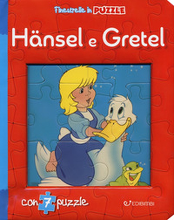 Hänsel e Gretel. Finestrelle in puzzle - Librerie.coop Hänsel e Gretel. Finestrelle in puzzle - Librerie.coop