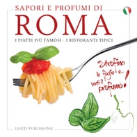 Sapori e profumi di Roma. I piatti più famosi. I ristoranti tipici - Librerie.coop
