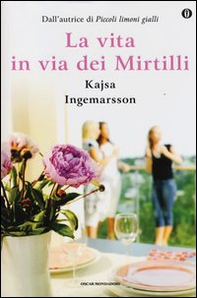La vita in via dei Mirtilli - Librerie.coop La vita in via dei Mirtilli - Librerie.coop