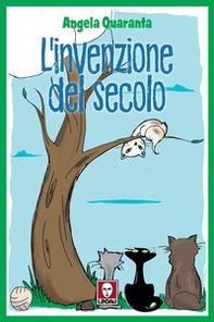 L'invenzione del secolo - Librerie.coop