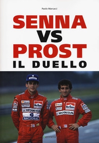 Senna vs Prost. Il duello - Librerie.coop