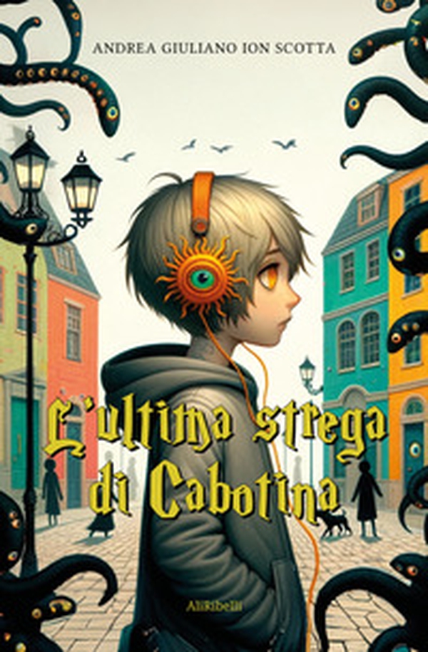 L'ultima strega di Cabotina - Librerie.coop L'ultima strega di Cabotina - Librerie.coop