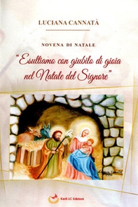 Novena di Natale. «Esultiamo con giubilo di gioia nel Natale del Signore» - Librerie.coop