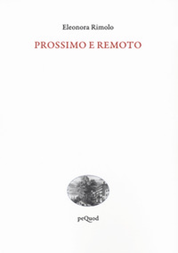 Prossimo e remoto - Librerie.coop Prossimo e remoto - Librerie.coop